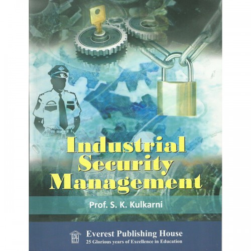 Industrial Safety Management by Prof. S. K. Kulkarni | Everest Publishing House